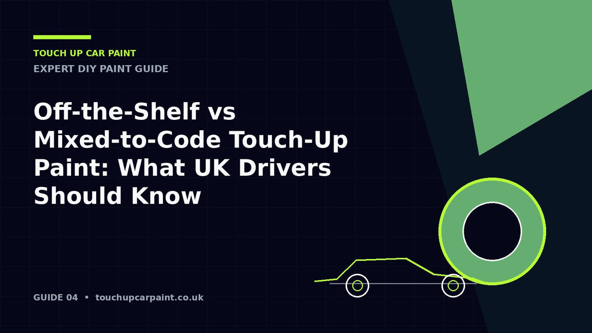 Off-the-Shelf vs Mixed-to-Code Touch-Up Paint: What UK Drivers Should Know – Touch Up Car Paint guide